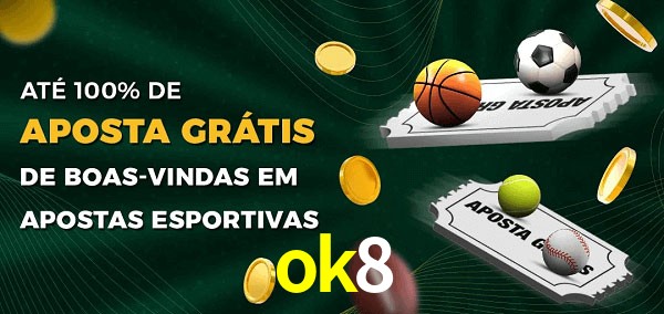 ok8 Ate 100% de Aposta Gratis